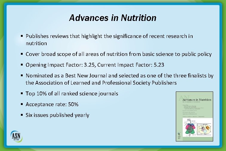 Advances in Nutrition § Publishes reviews that highlight the significance of recent research in