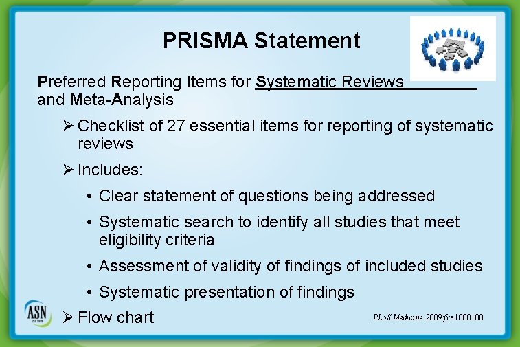 PRISMA Statement Preferred Reporting Items for Systematic Reviews and Meta-Analysis Ø Checklist of 27