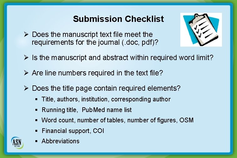 Submission Checklist Ø Does the manuscript text file meet the requirements for the journal