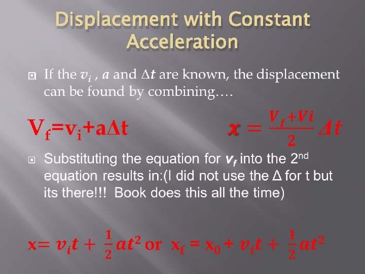 Displacement with Constant Acceleration � 