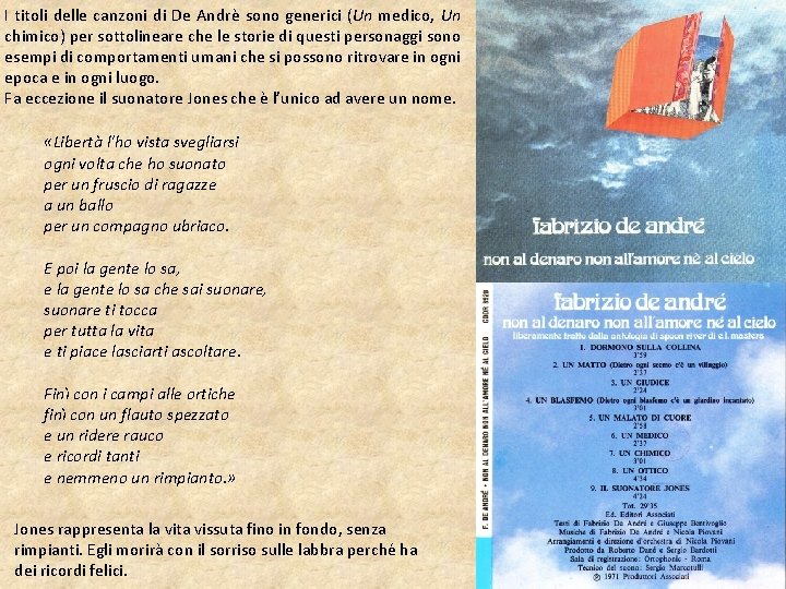 I titoli delle canzoni di De Andrè sono generici (Un medico, Un chimico) per