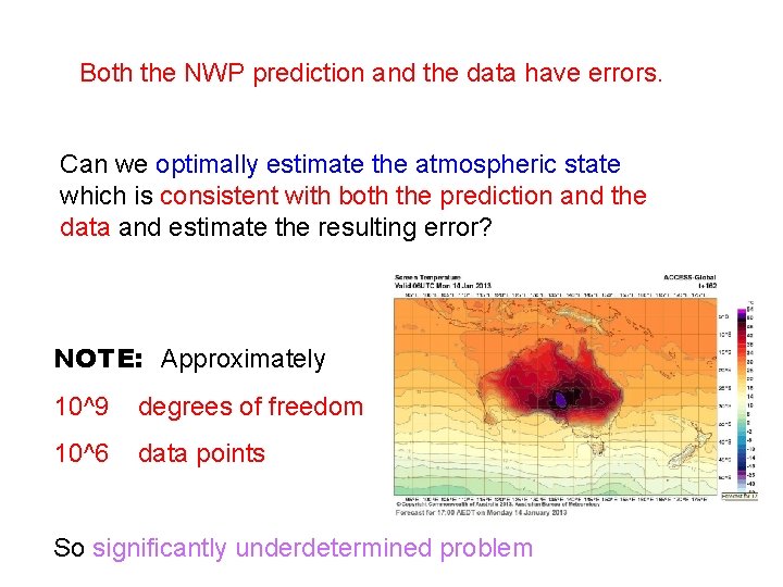 Both the NWP prediction and the data have errors. Can we optimally estimate the