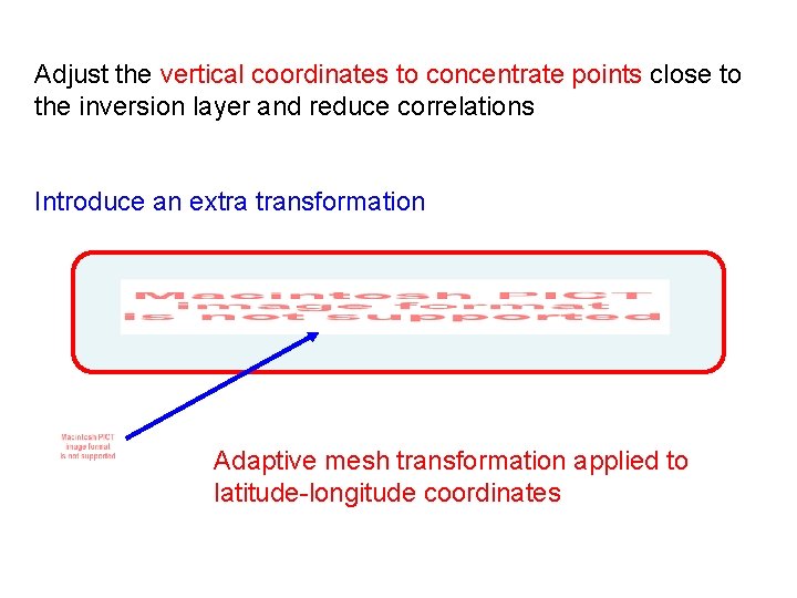 Adjust the vertical coordinates to concentrate points close to the inversion layer and reduce