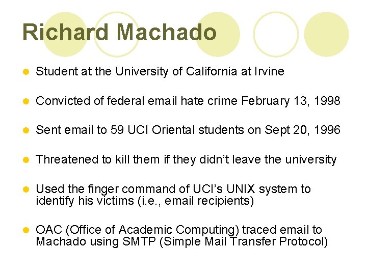 Richard Machado l Student at the University of California at Irvine l Convicted of