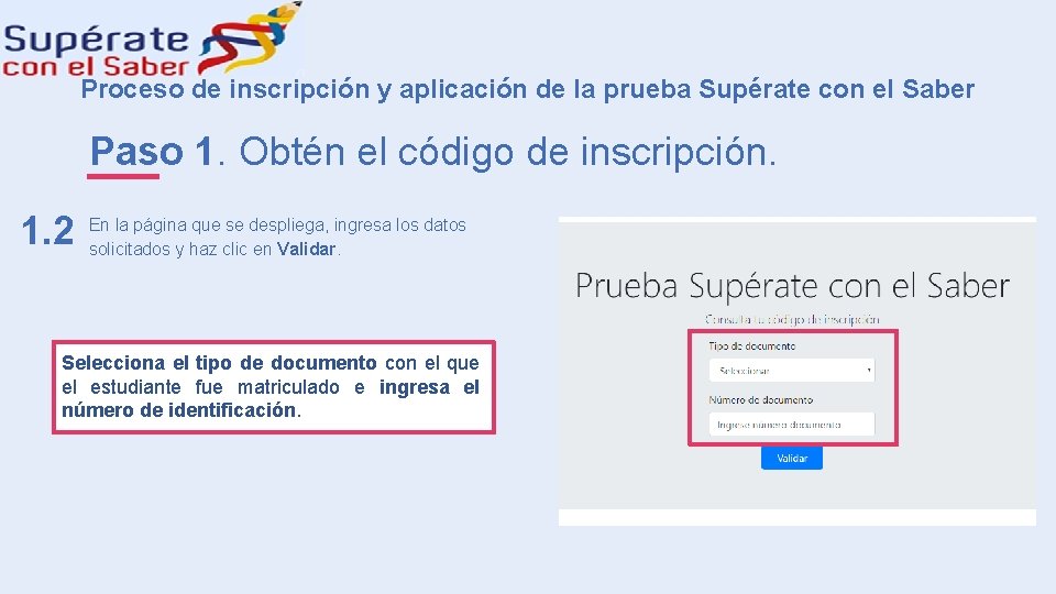 3. Supérate con el saber Proceso de inscripción y aplicación de la prueba Supérate