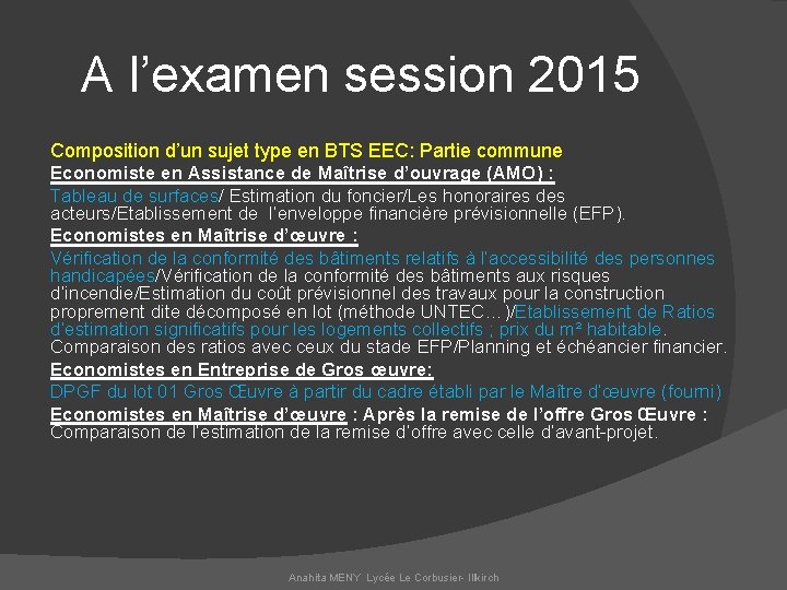 A l’examen session 2015 Composition d’un sujet type en BTS EEC: Partie commune Economiste