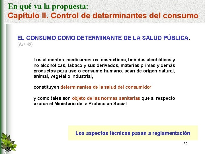 En qué va la propuesta: Capítulo II. Control de determinantes del consumo EL CONSUMO