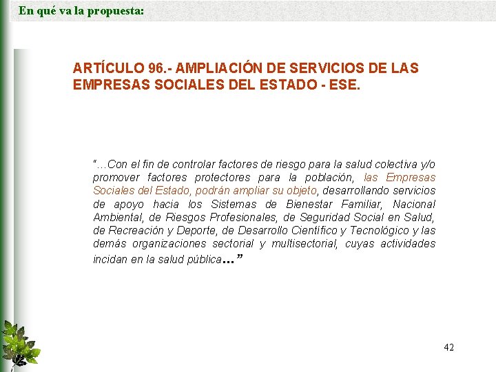 En qué va la propuesta: ARTÍCULO 96. - AMPLIACIÓN DE SERVICIOS DE LAS EMPRESAS