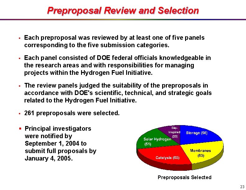 Preproposal Review and Selection § Each preproposal was reviewed by at least one of