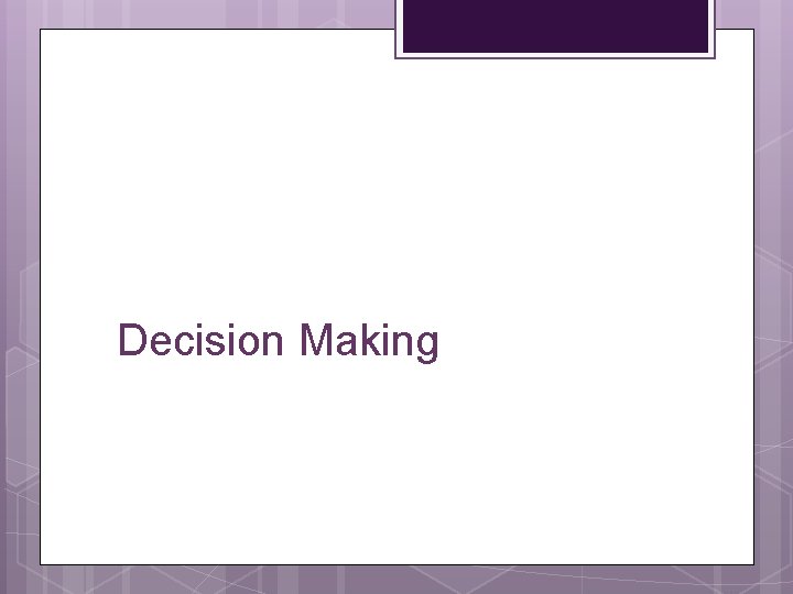 Decision Making 