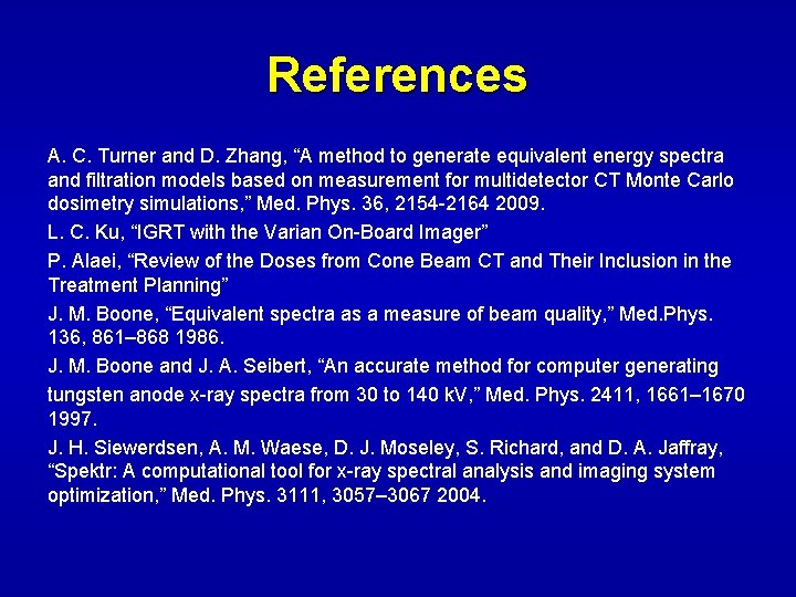 References A. C. Turner and D. Zhang, “A method to generate equivalent energy spectra