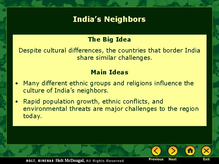 India’s Neighbors The Big Idea Despite cultural differences, the countries that border India share