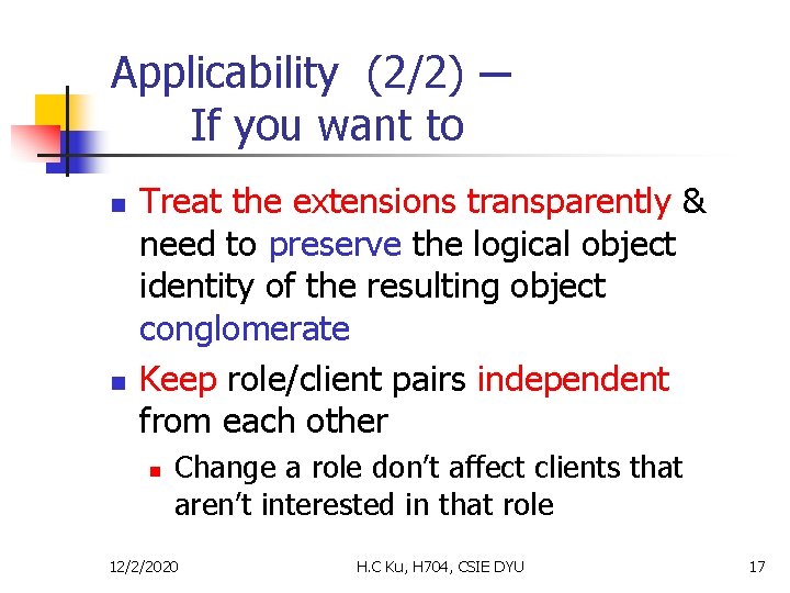 Applicability (2/2) ─ If you want to n n Treat the extensions transparently &