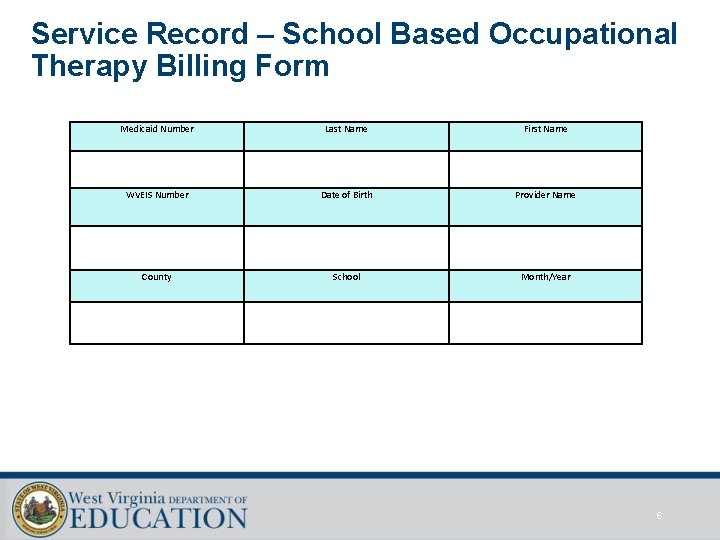 Service Record – School Based Occupational Therapy Billing Form Medicaid Number Last Name First