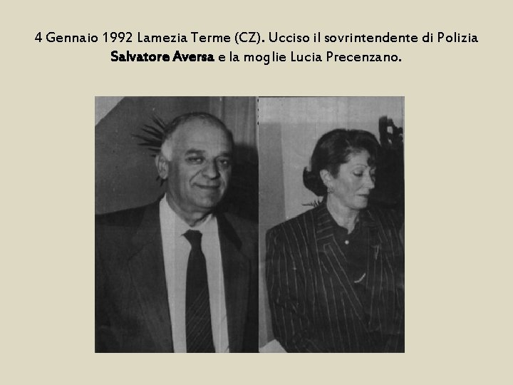 4 Gennaio 1992 Lamezia Terme (CZ). Ucciso il sovrintendente di Polizia Salvatore Aversa e