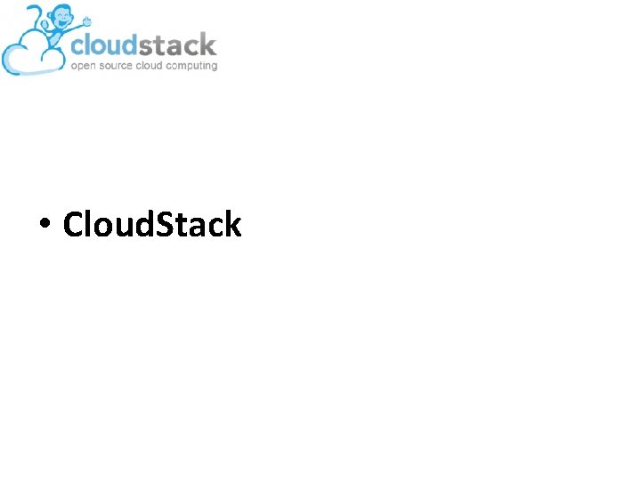 • Cloud. Stack 
