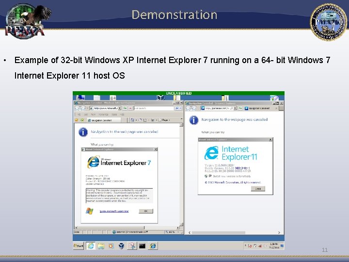 Demonstration • Example of 32 -bit Windows XP Internet Explorer 7 running on a Demonstration • Example of 32 -bit Windows XP Internet Explorer 7 running on a