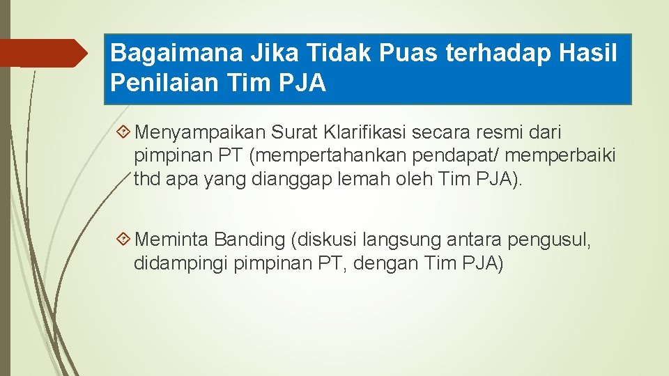 Bagaimana Jika Tidak Puas terhadap Hasil Penilaian Tim PJA Menyampaikan Surat Klarifikasi secara resmi