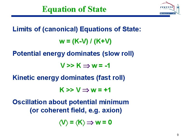 Equation of State Limits of (canonical) Equations of State: w = (K-V) / (K+V)