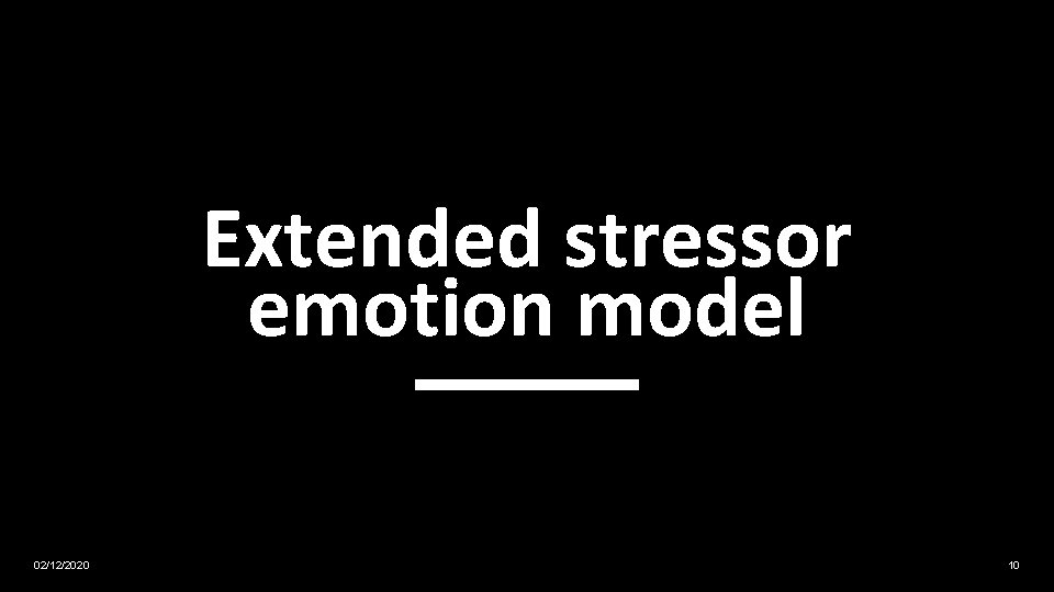Extended stressor emotion model 02/12/2020 10 