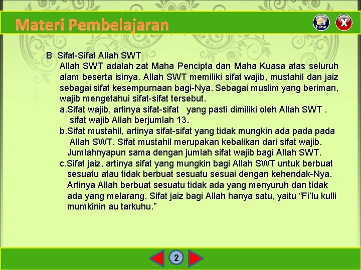 Materi Pembelajaran B Sifat-Sifat Allah SWT adalah zat Maha Pencipta dan Maha Kuasa atas