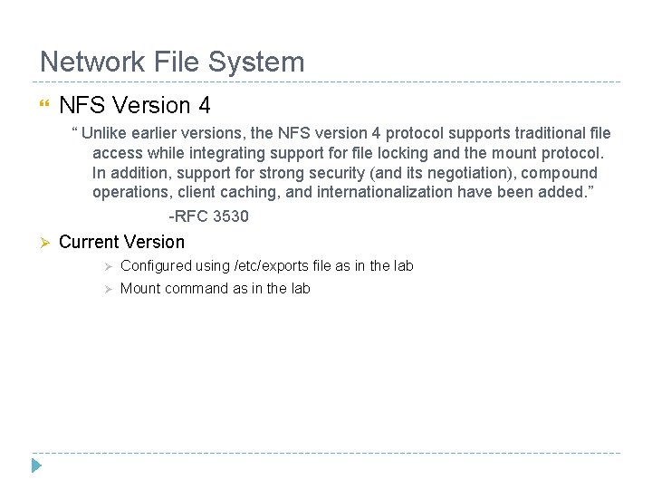 Network File System NFS Version 4 “ Unlike earlier versions, the NFS version 4 Network File System NFS Version 4 “ Unlike earlier versions, the NFS version 4