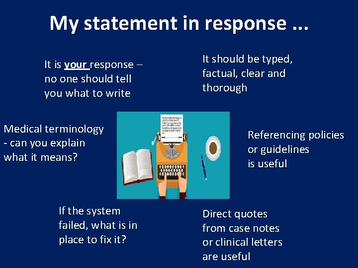 My statement in response. . . It is your response – no one should