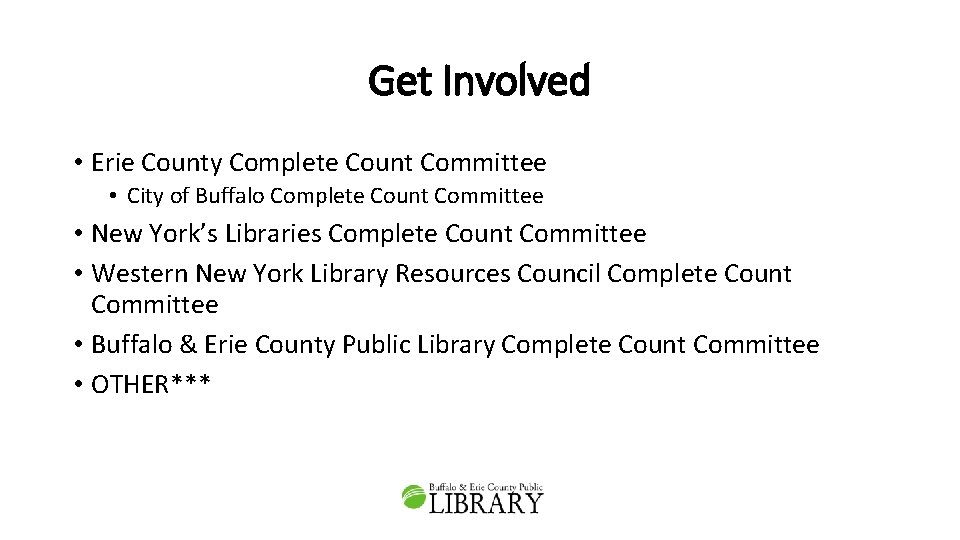 Get Involved • Erie County Complete Count Committee • City of Buffalo Complete Count