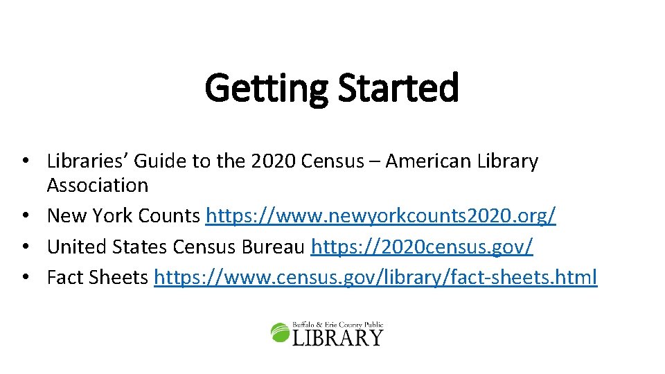 Getting Started • Libraries’ Guide to the 2020 Census – American Library Association •
