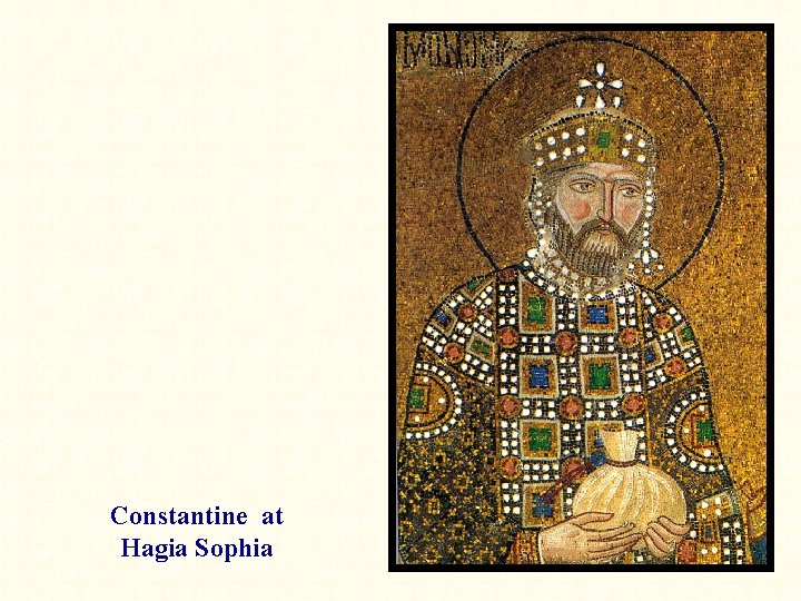 Constantine at Hagia Sophia 