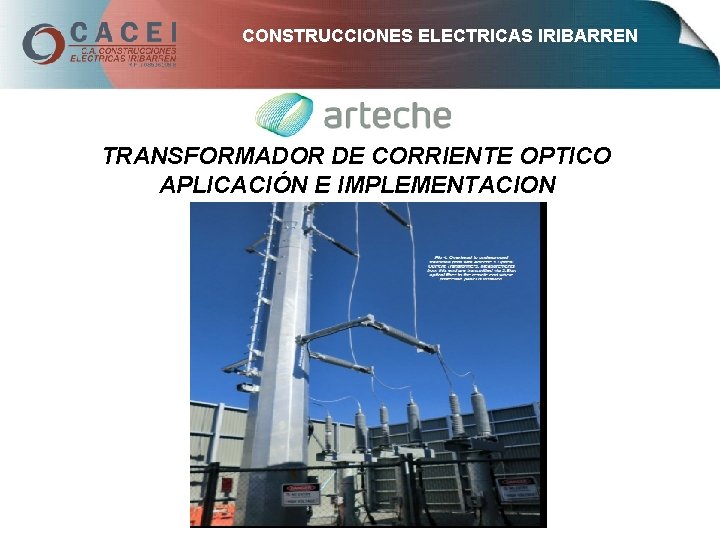 CONSTRUCCIONES ELECTRICAS IRIBARREN TRANSFORMADOR DE CORRIENTE OPTICO APLICACIÓN E IMPLEMENTACION 