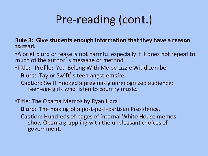 Pre-reading (cont. ) Rule 3: Give students enough information that they have a reason