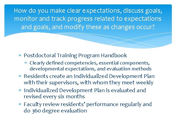 How do you make clear expectations, discuss goals, monitor and track progress related to
