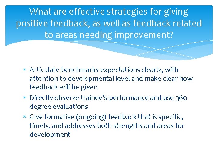 What are effective strategies for giving positive feedback, as well as feedback related to