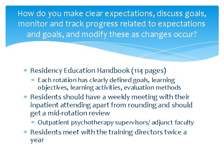 How do you make clear expectations, discuss goals, monitor and track progress related to