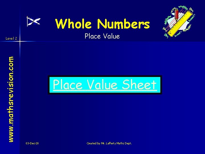 Whole Numbers Place Value www. mathsrevision. com Level 2 Place Value Sheet 03 -Dec-20