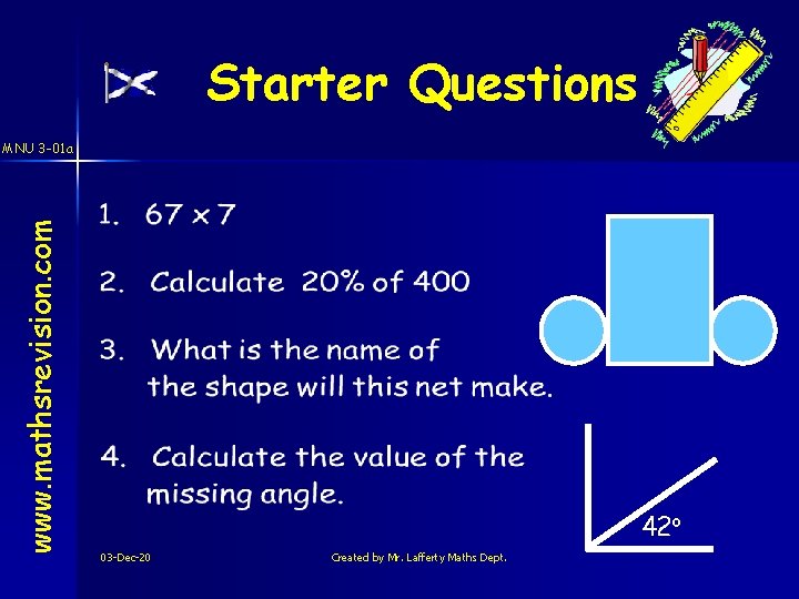 Starter Questions www. mathsrevision. com MNU 3 -01 a 42 o 03 -Dec-20 Created