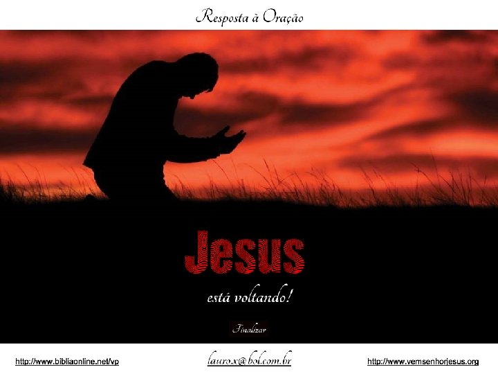 http: //www. vemsenhorjesus. org/ http: //www. bibliaonline. net/vp 