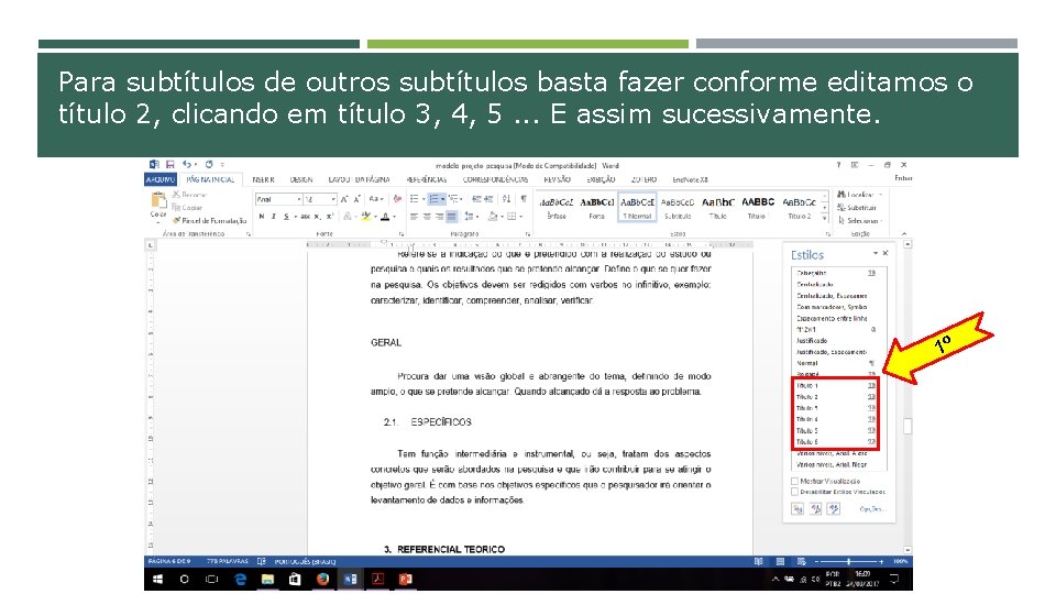Para subtítulos de outros subtítulos basta fazer conforme editamos o título 2, clicando em