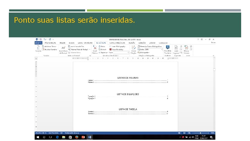 Ponto suas listas serão inseridas. 