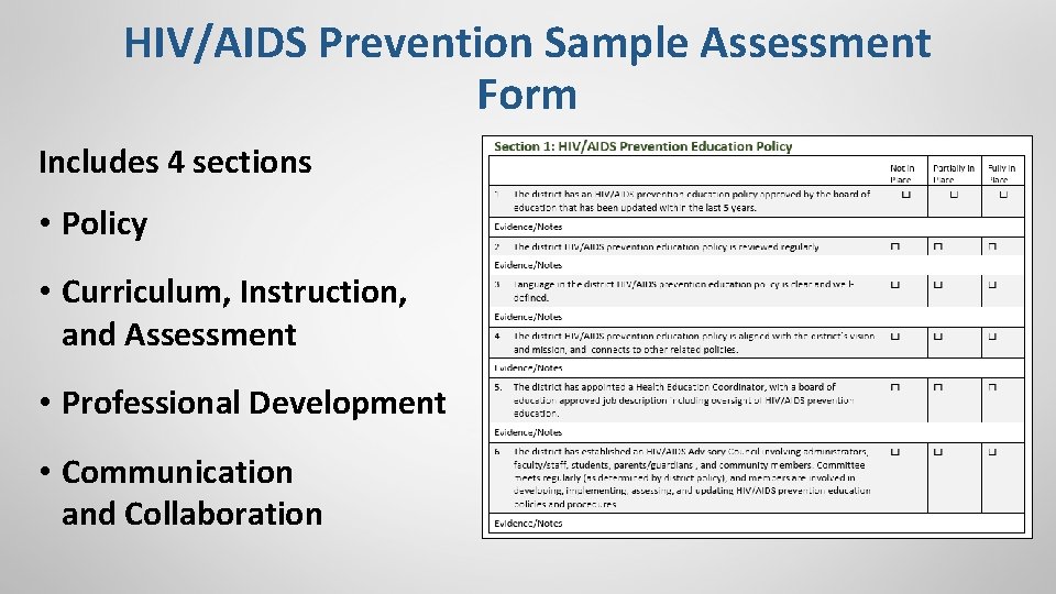 HIV/AIDS Prevention Sample Assessment Form Includes 4 sections • Policy • Curriculum, Instruction, and