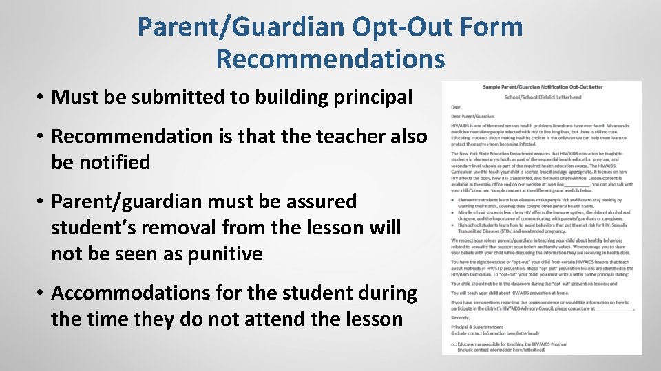 Parent/Guardian Opt-Out Form Recommendations • Must be submitted to building principal • Recommendation is