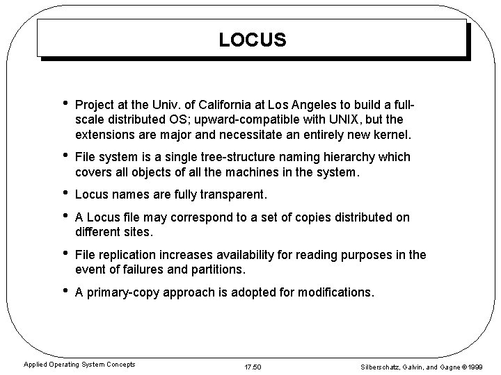 LOCUS • Project at the Univ. of California at Los Angeles to build a LOCUS • Project at the Univ. of California at Los Angeles to build a