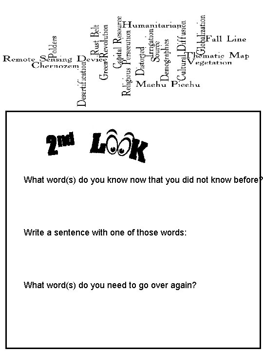 nd 2 What word(s) do you know that you did not know before? Write