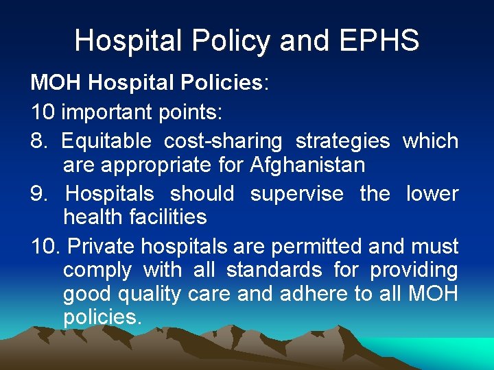 Hospital Policy and EPHS MOH Hospital Policies: 10 important points: 8. Equitable cost-sharing strategies