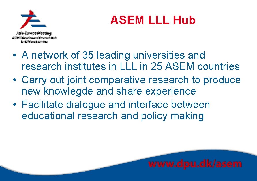 ASEM LLL Hub • A network of 35 leading universities and research institutes in
