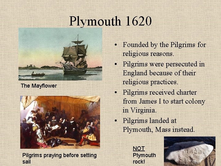 Plymouth 1620 The Mayflower Pilgrims praying before setting sail • Founded by the Pilgrims