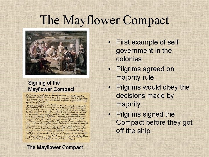 The Mayflower Compact Signing of the Mayflower Compact The Mayflower Compact • First example