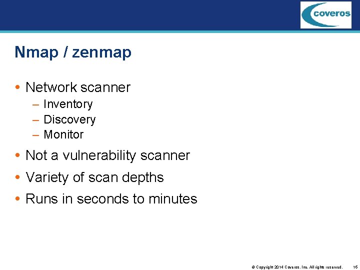 Nmap / zenmap Network scanner – Inventory – Discovery – Monitor Not a vulnerability