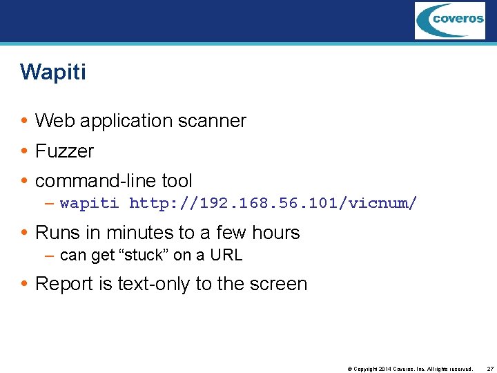 Wapiti Web application scanner Fuzzer command-line tool – wapiti http: //192. 168. 56. 101/vicnum/